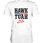 Hawk Tuah - Classic Shirt