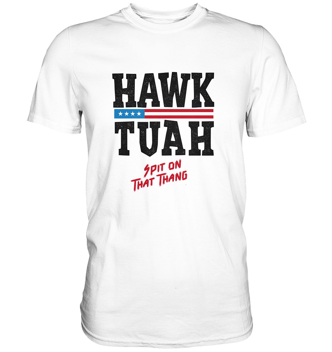 Hawk Tuah - Classic Shirt