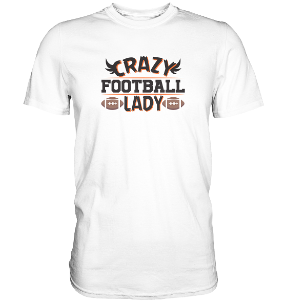 Crazy Football Lady - Classic Shirt