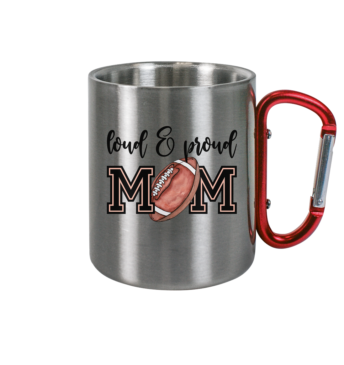 Loud & Proud Mom - Stainless Steel Mug