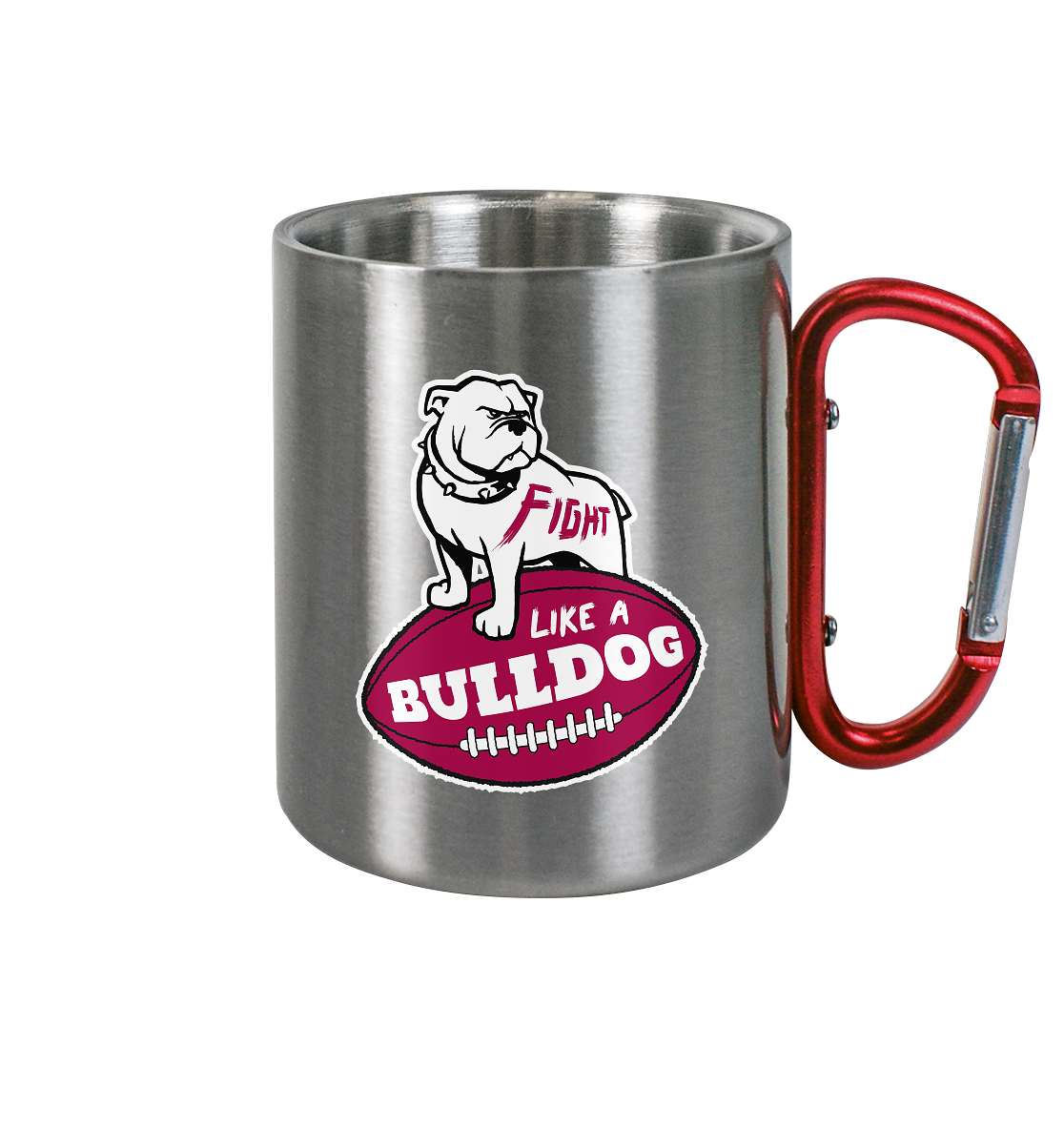 Fight like a Bulldog - Stainless Steel Mug