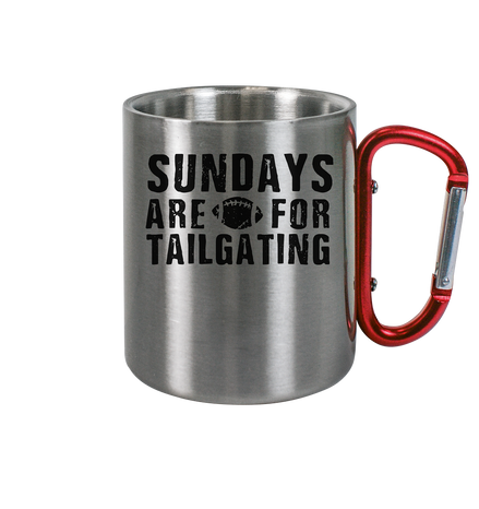 Sundays are for Tailgating  - Edelstahl Tasse