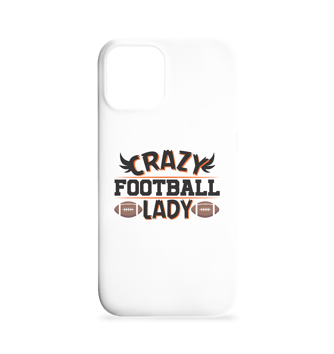 Crazy Football Lady - Iphone 12 / 12 Pro Handyhülle