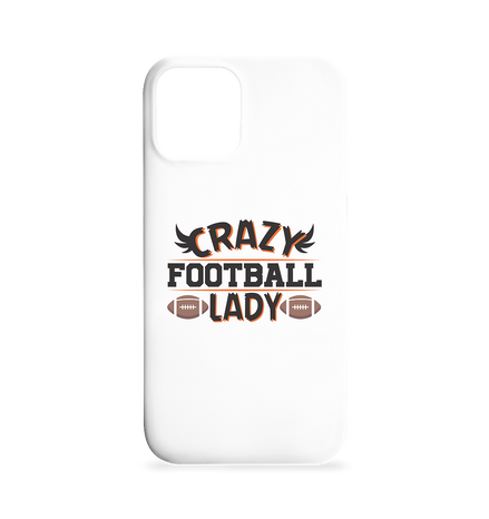 Crazy Football Lady - Iphone 12 / 12 Pro Handyhülle