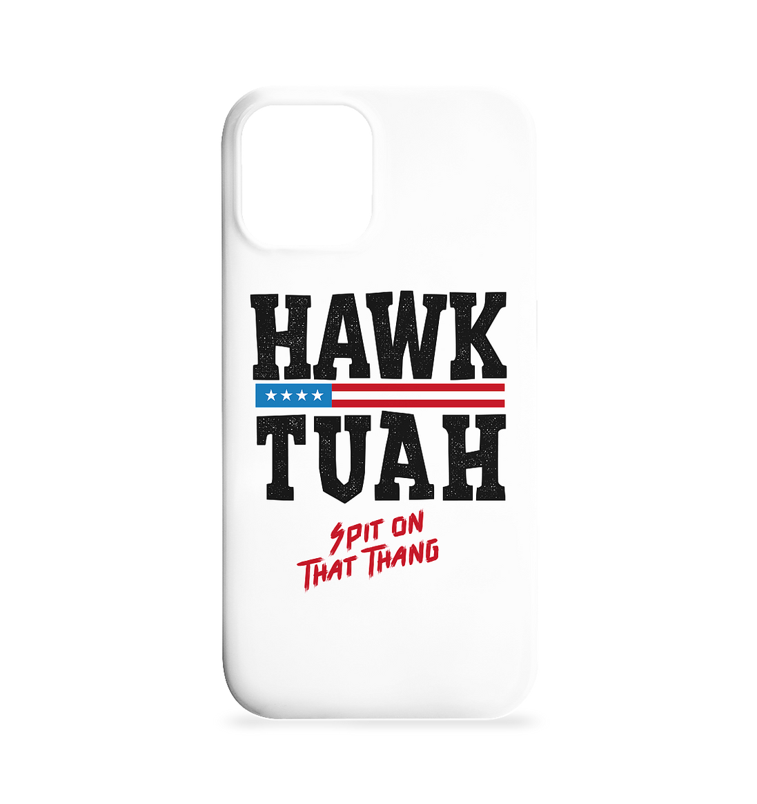 Hawk Tuah - iPhone 12 / 12 Pro Phone Case