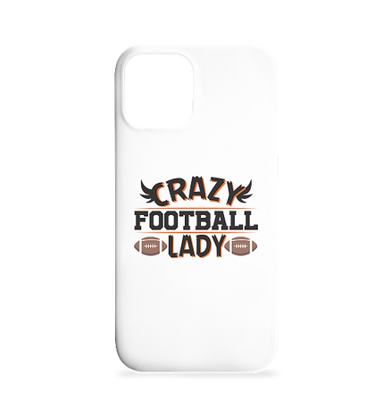Crazy Football Lady - iPhone 12 / 12 Pro Phone Case