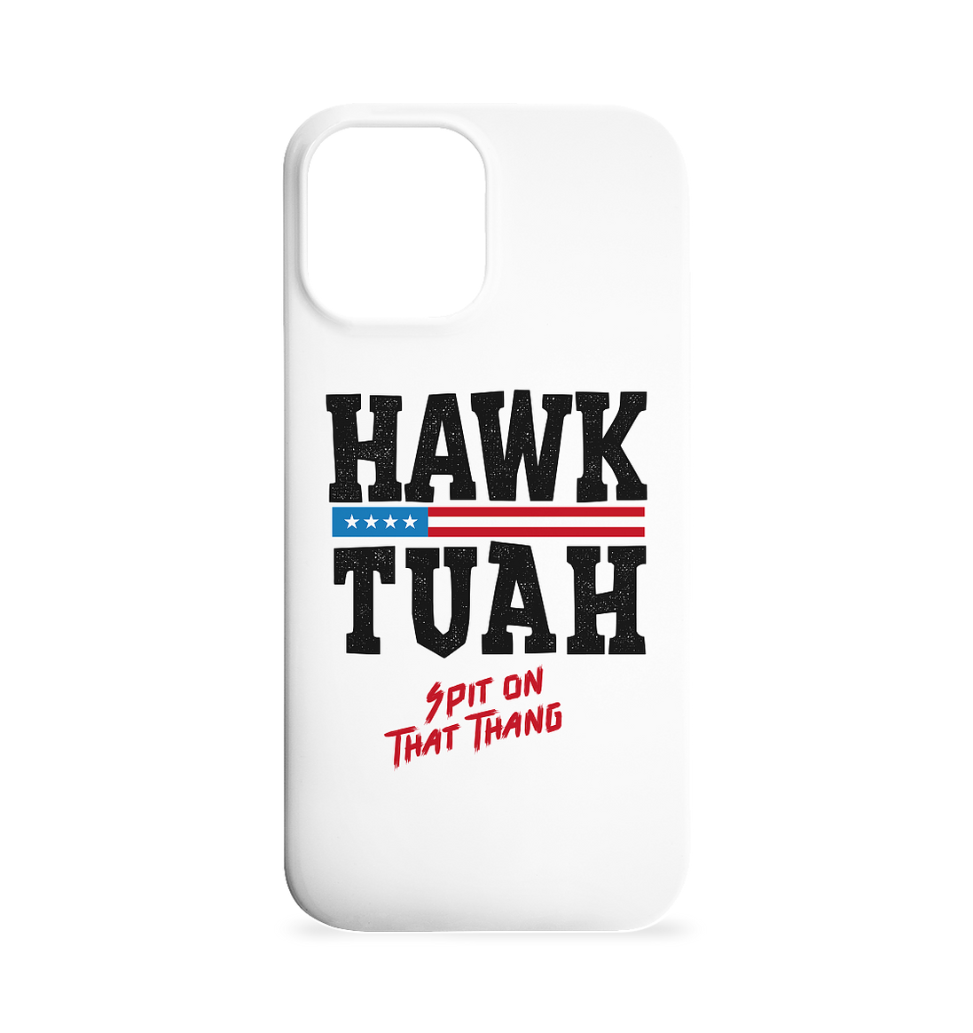 Hawk Tuah - iPhone 12 Max Phone Case