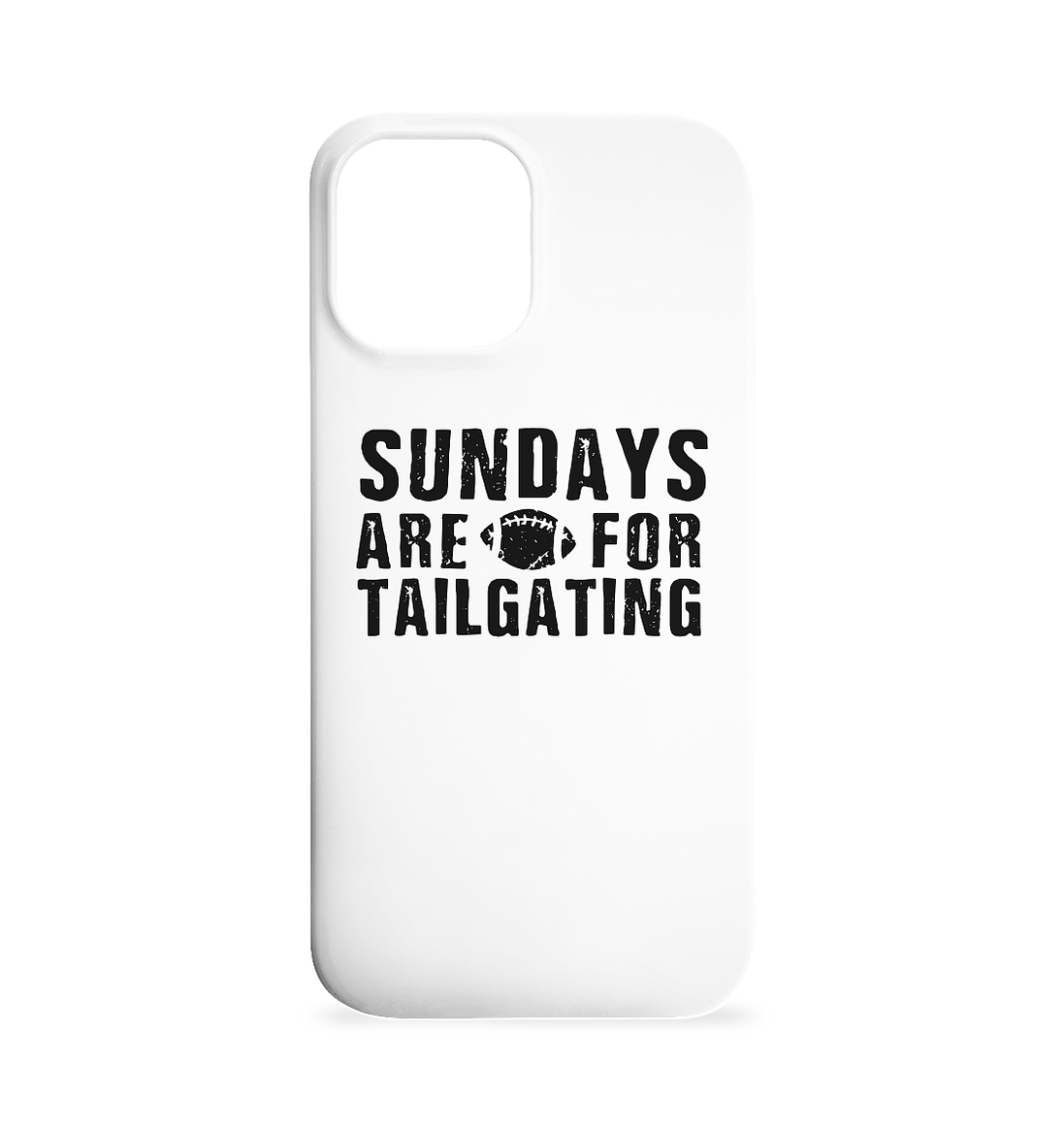 Sundays are for Tailgating  - Iphone 12 Max Handyhülle