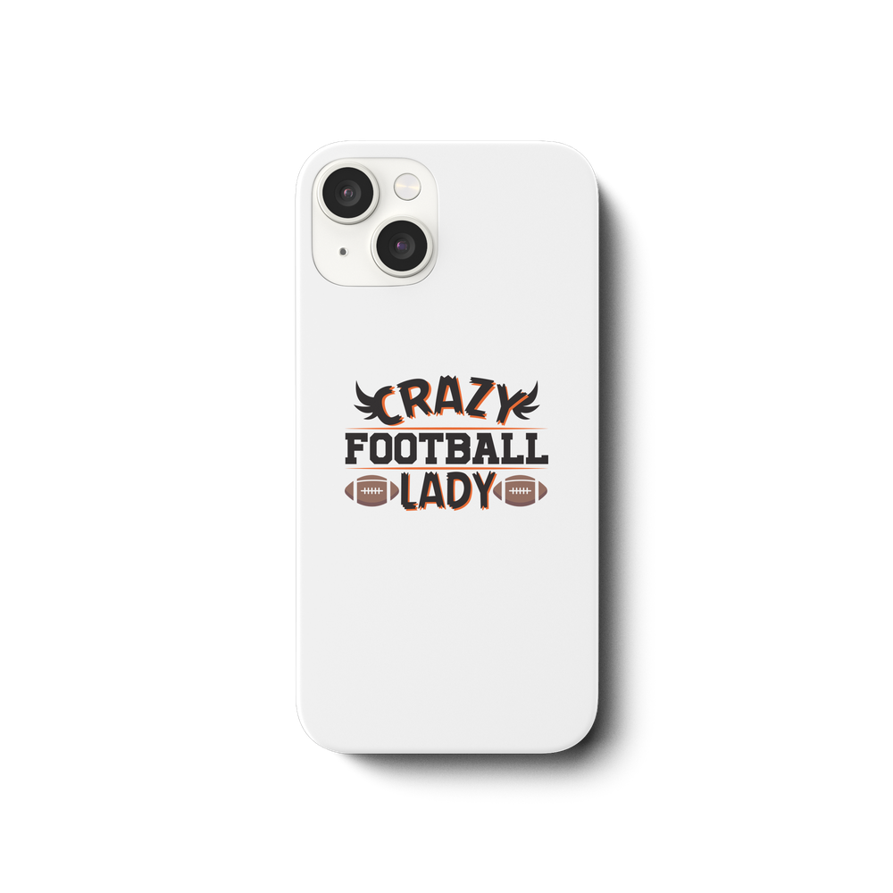 Crazy Football Lady - iPhone 14 Handyhülle