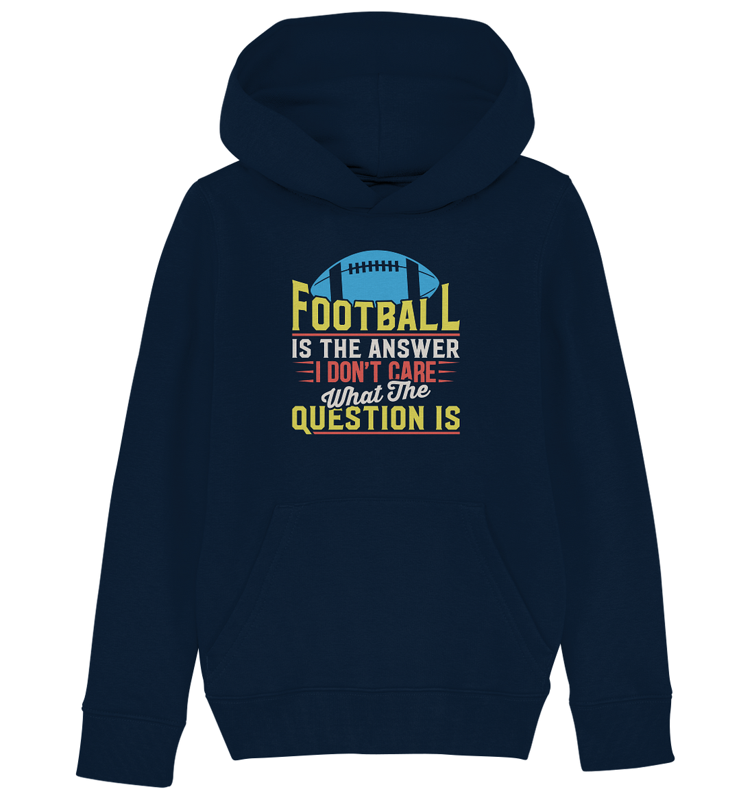 Football is the Answer - Kids Organic Hoodie