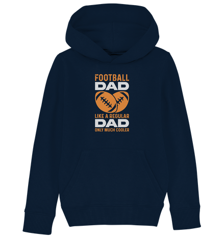 Football Dad Much Cooler - Kids Organic Hoodie