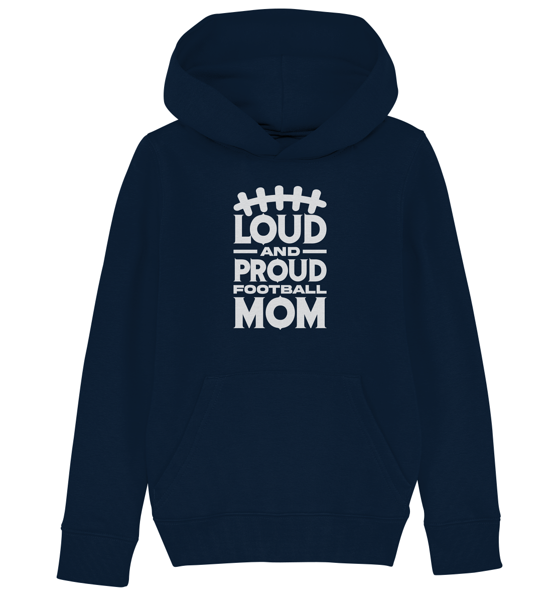 Loud and Proud Mom - Kids Organic Hoodie