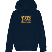 If you get Tired - Kids Organic Hoodie