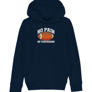 No Pain No Gain - Kids Organic Hoodie