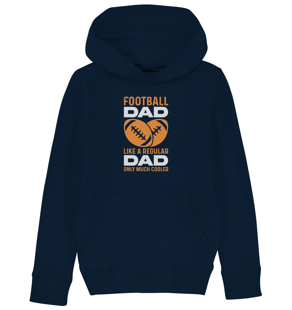 Football Dad Much Cooler - Kids Organic Hoodie