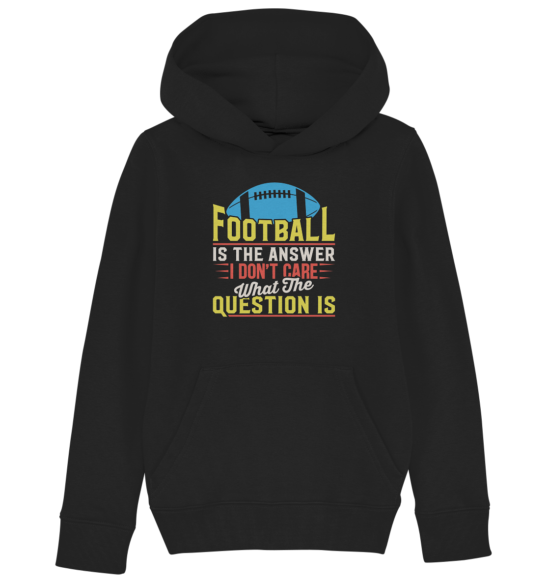 Football is the Answer - Kids Organic Hoodie