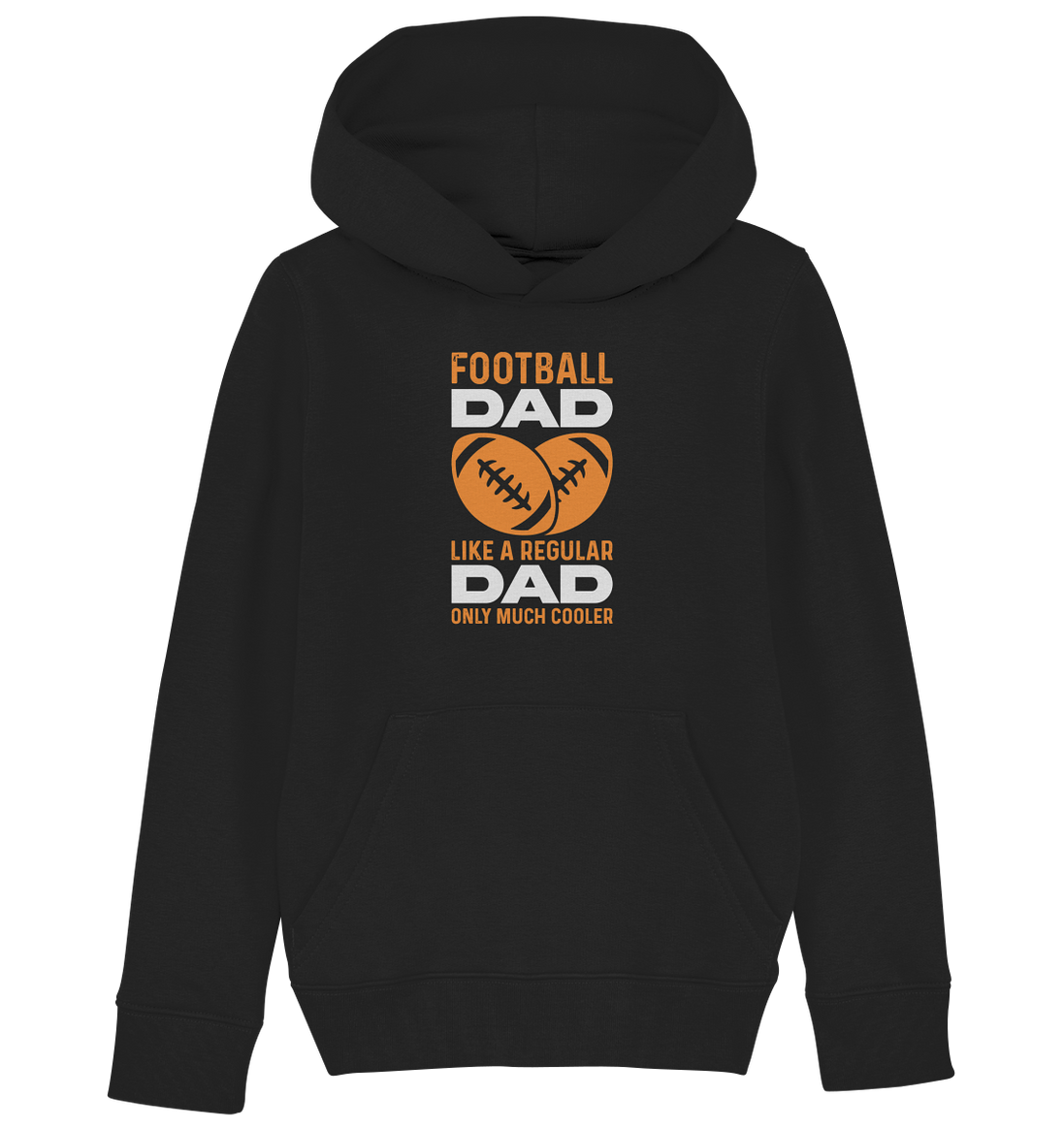 Football Dad Much Cooler - Kids Organic Hoodie