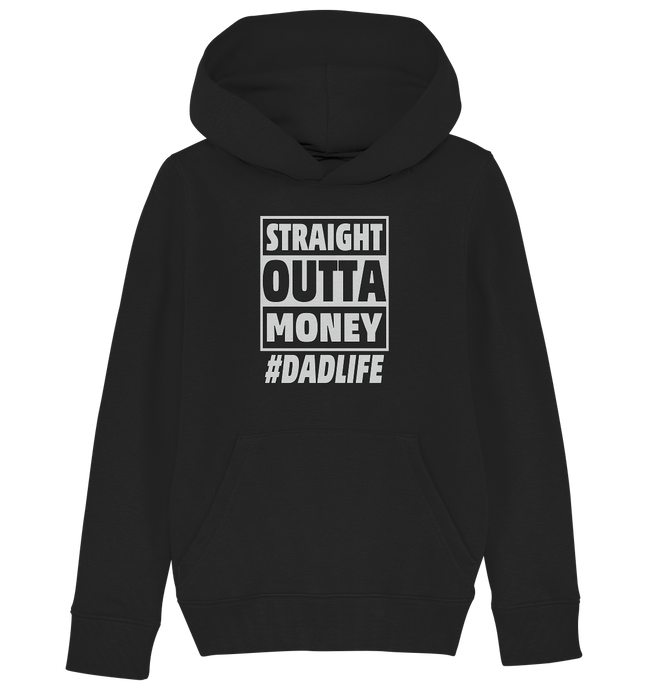 Straight Outta Money - Kids Organic Hoodie