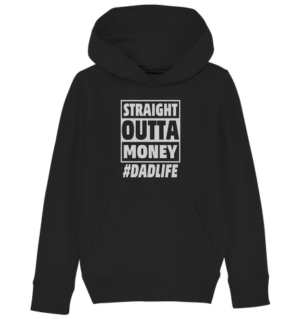 Straight Outta Money - Kids Organic Hoodie