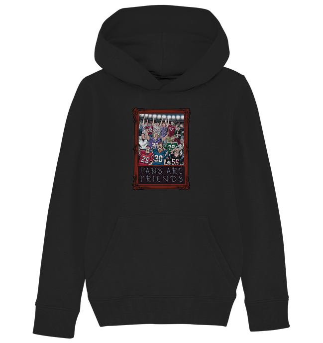 Fans are Friends - Kids Organic Hoodie
