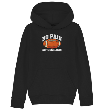No Pain No Gain - Kids Organic Hoodie