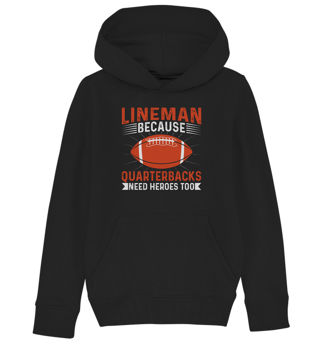 Lineman Quarterback Heroes - Kids Organic Hoodie