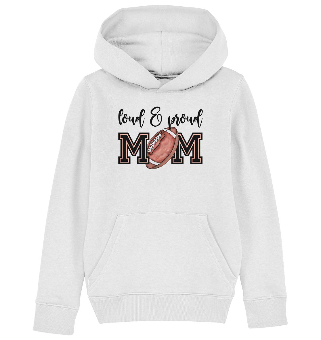 Loud & Proud Mom - Kids Organic Hoodie