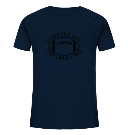 Sundays are for Tailgating  II - Kids Organic Shirt