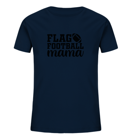 Flag Football Mama - Kids Organic Shirt