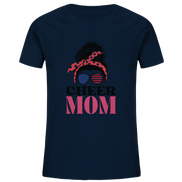 Cheer Mom Sunglasses - Kids Organic Shirt