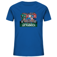 Football is Family - Kids Organic Shirt