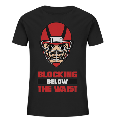Blocking Below The Waist - Kids Organic Shirt