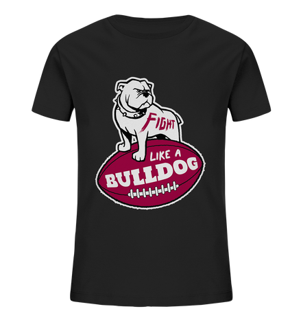 Fight like a Bulldog - Kids Organic Shirt