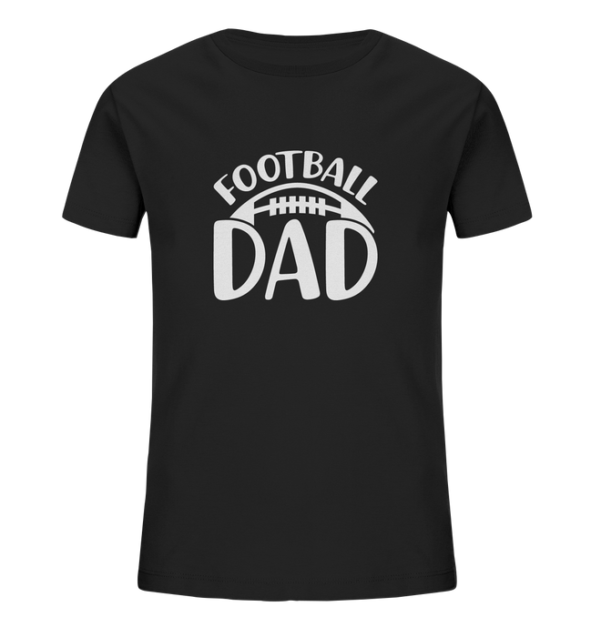 Football Dad - Kids Organic Shirt