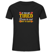 If you get Tired - Kids Organic Shirt
