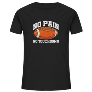 No Pain No Gain - Kids Organic Shirt