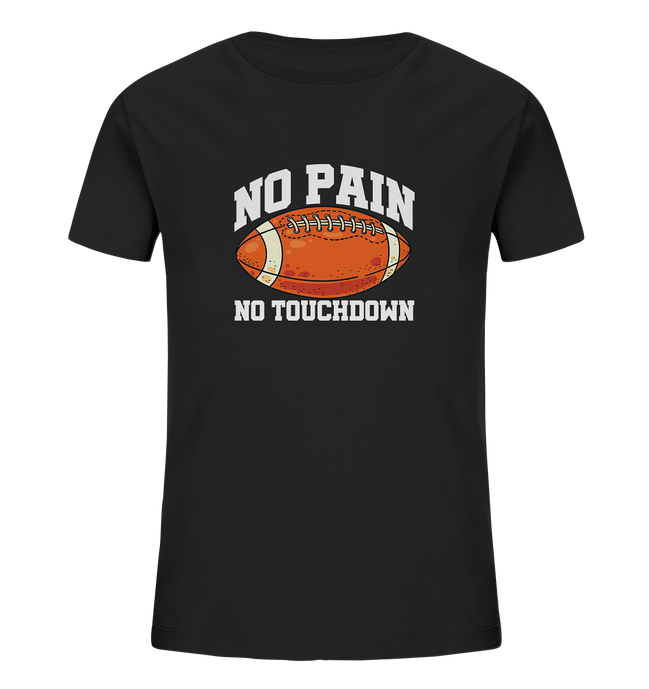 No Pain No Gain - Kids Organic Shirt