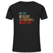 Eat Sleep Football Repeat - Kids Organic Shirt