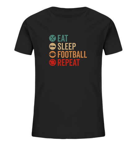 Eat Sleep Football Repeat - Kids Organic Shirt