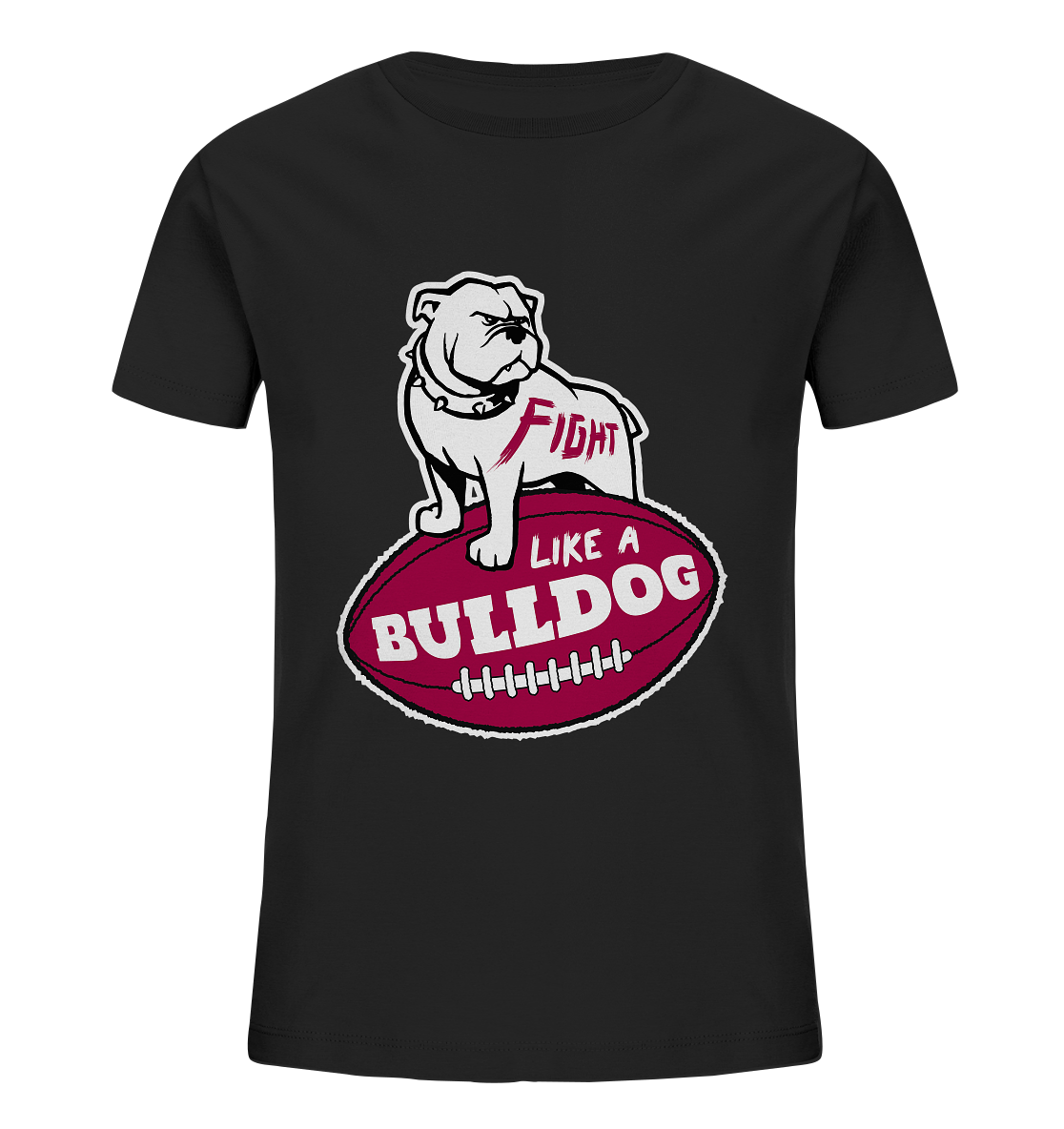 Fight like a Bulldog - Kids Organic Shirt