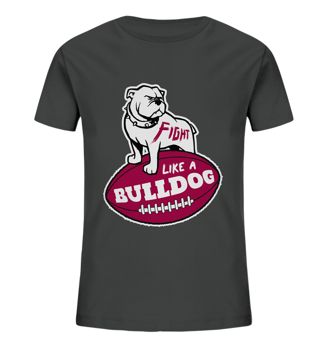Fight like a Bulldog - Kids Organic Shirt