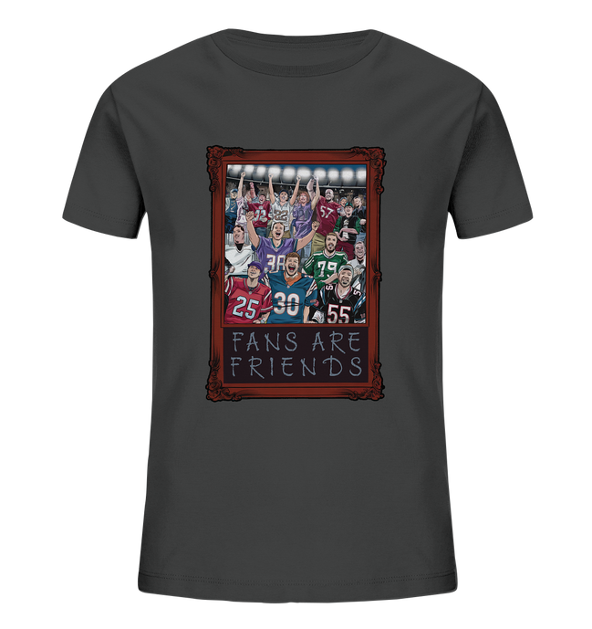 Fans are Friends - Kids Organic Shirt