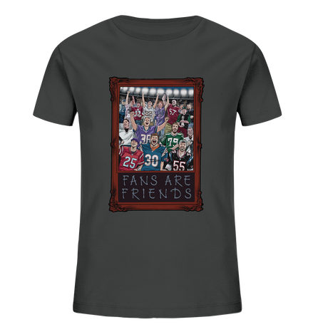 Fans are Friends  - Kids Organic Shirt
