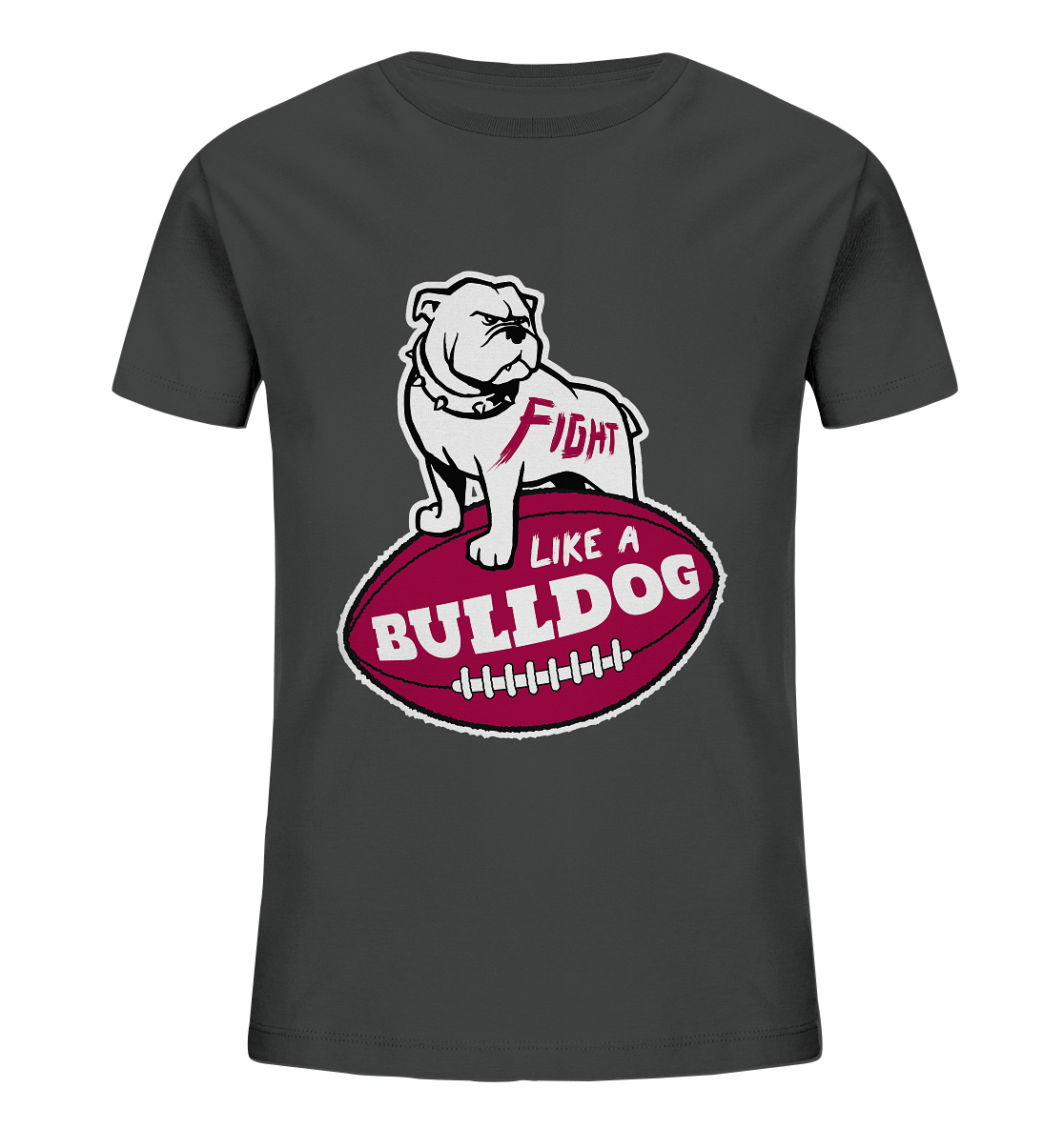 Fight like a Bulldog - Kids Organic Shirt