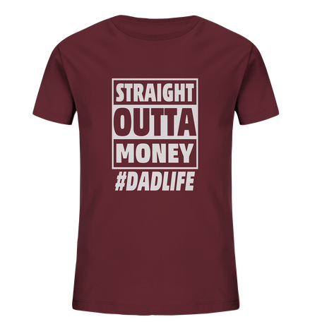 Straight Outta Money - Kids Organic Shirt
