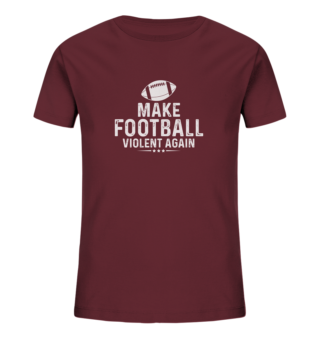 Make Football Violent again - Kids Organic Shirt