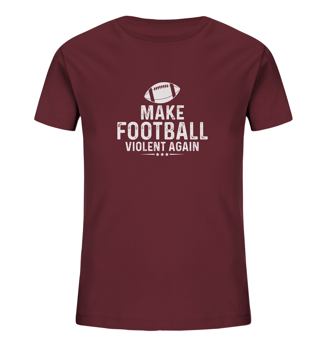 Make Football Violent again - Kids Organic Shirt