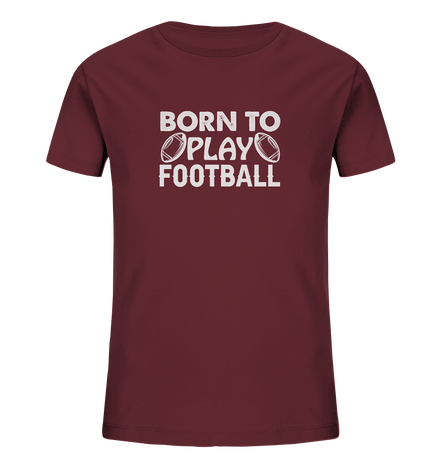 Born to Play - Kids Organic Shirt