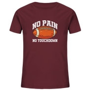 No Pain No Gain - Kids Organic Shirt