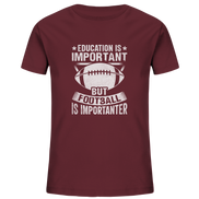 Football is importanter - Kids Organic Shirt